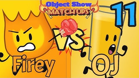 Object Show Matchups 11: Firey VS OJ (BFDI VS II)