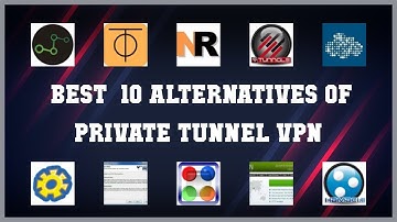 Private Tunnel VPN | Top 27 Alternatives of Private Tunnel VPN