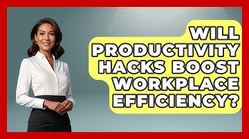 Will Productivity Hacks Boost Workplace Efficiency? | Docs and Sheets Pro News