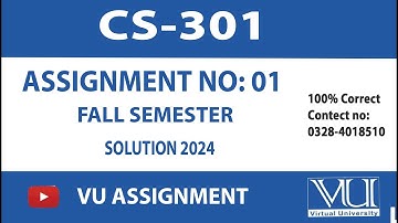 CS301 Fall Semester Assignment 1 Solution 2024 | Solution BY VU ASSIGNMENT