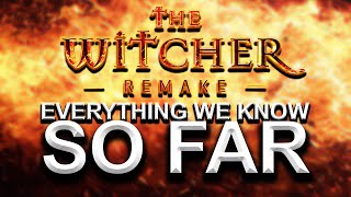 Witcher Remake - Everything We Know So Far