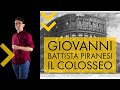 Giovanni Battista Piranesi - il Colosseo | storia dell'arte in pillole