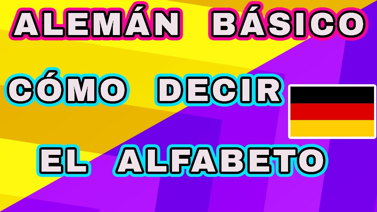 Alemán básico! El alfabeto en alemán! Cómo decir el abecedario en