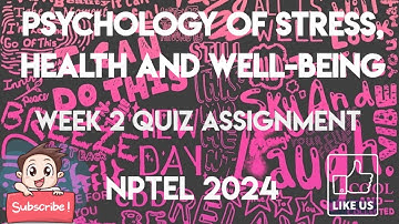 Psychology Of Stress, Health And Well-Being Week 2 Quiz Assignment Solution | NPTEL 2024