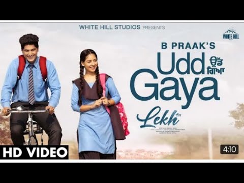 B Praak : UDD GAYA (Full Video) Jaani | Gurnam Bhullar | Tania | LEKH Movie Song | Rel on 1 April