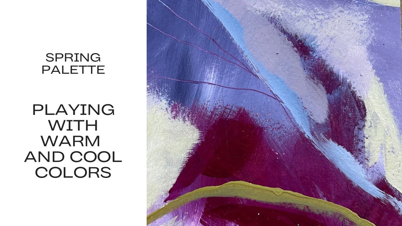 Painting with warm and cool colors in acrylic