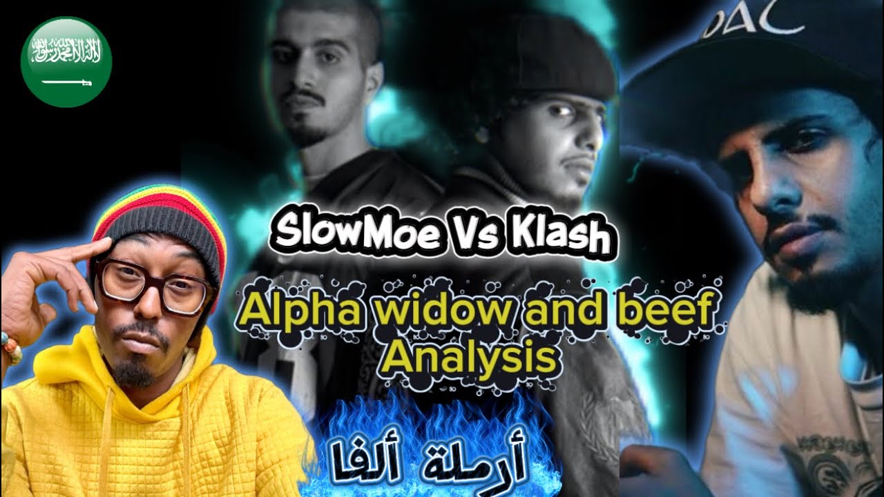 Klash Vs SlowMoe (ارملة الفا and beef analysis) 🔥🇸🇦🇹🇳🇺🇸