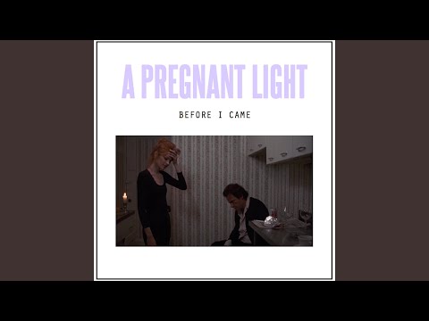 A Pregnant Light