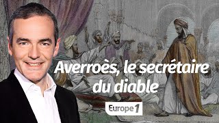 Au coeur de l'histoire: Averroès, le secrétaire du diable (Franck Ferrand)