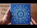 Como pintar mandalas con acrílicos #10 - Ojo turco - Turkish eye