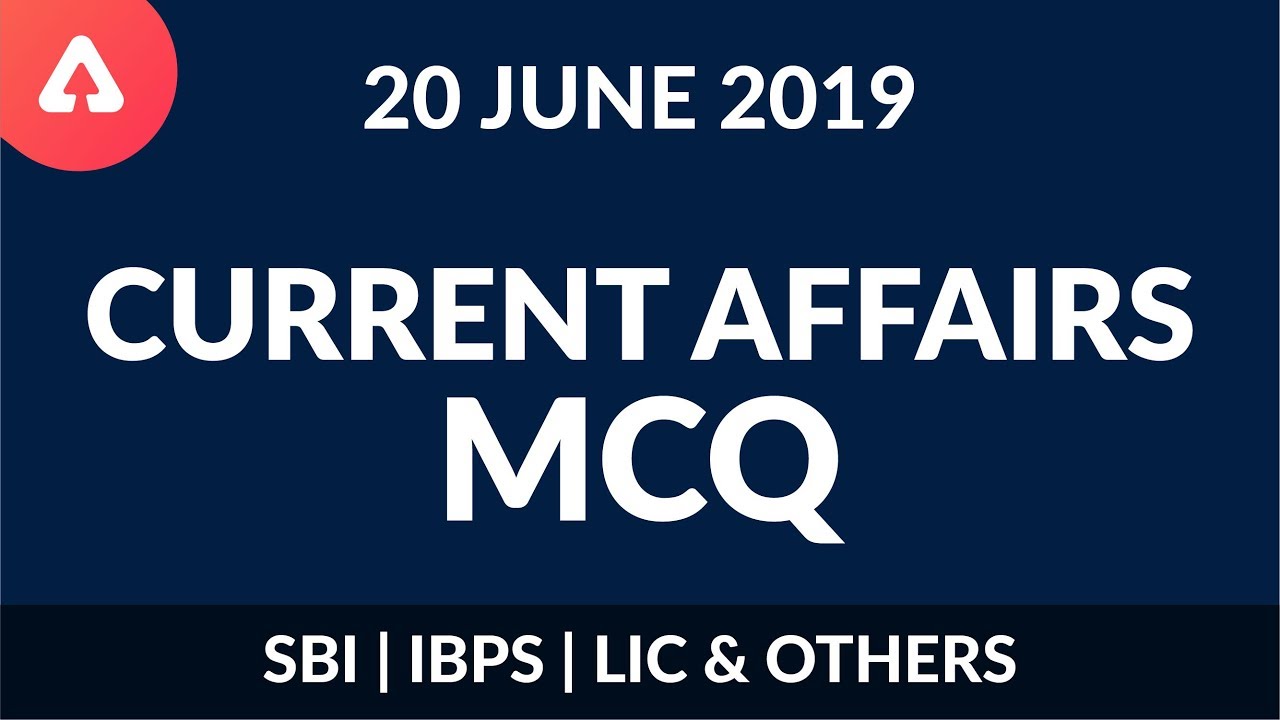 SBI CLERK / IBPS RRB PRE 2019 | Current Affairs MCQ In Hindi | 20th ...