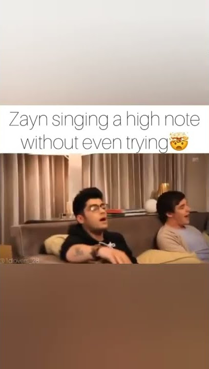 Zayn singing a high note without even trying!