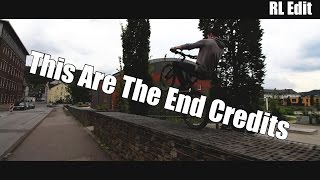 This Are The End Credits | FahrradEdit | ReeZaaH