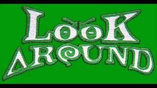 Look Around - Squat Town Hall