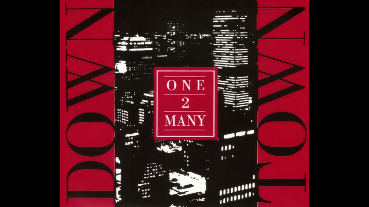 One 2 Many - 'Downtown [Way Downtown Mix]' (1989) - YouTube