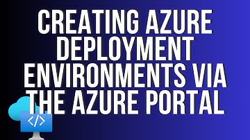 Creating Azure Deployment Environments via the Azure Portal!