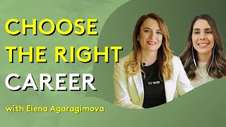 STEPS TO FIND THE RIGHT CAREER | With Elena Agaragimova by Hashtag Career Goals 1,079 views 3 years ago 41 minutes