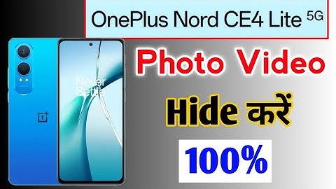 How To hide photo in oneplus nord ce 4 lite 5g/Oneplus Nord CE 4 Lite Me Photo & Video kaise Chupaye