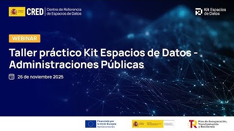 Taller práctico Kit Espacios de Datos para administraciones públicas