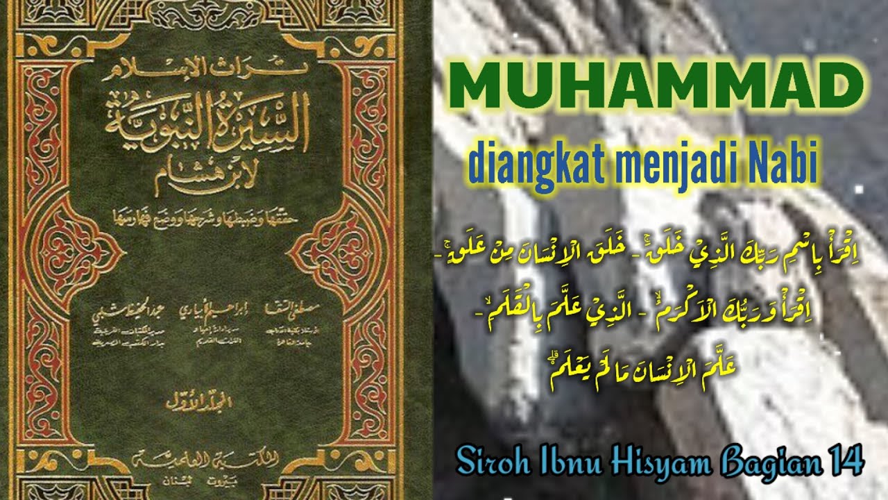 14 Muhammad Diangkat Menjadi Nabi Dan Rasul Sirah Nabawiyah