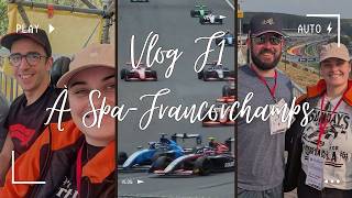 Vlog F1 à Spa Francorchamps !!!!