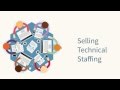 Selling Technical Staffing