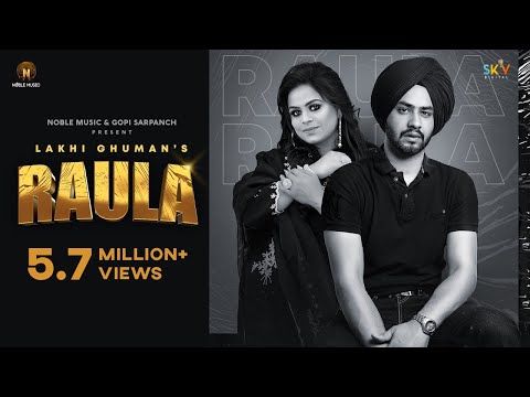 Lakhi Ghuman : Raula Feat. Gurlez Akhtar | Gopi Sarpanch | Latest Punjabi Songs | Noble Music