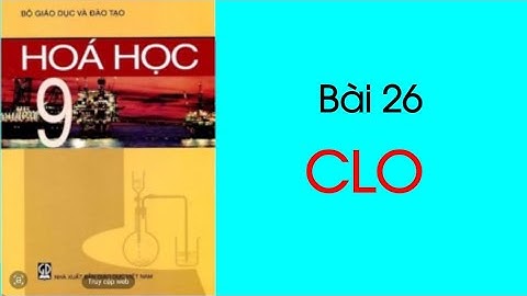 Giải hóa bài thực hành 9 bài 26