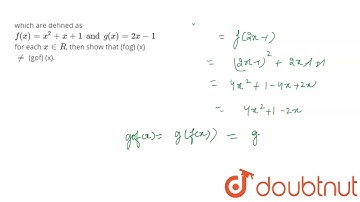 If f and g are two functions from R to R which are defined as `f(x)=x^(2)+x+1 and .
