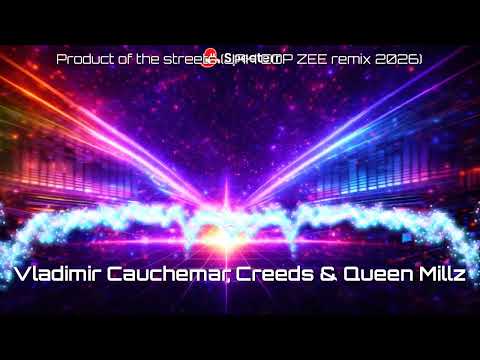 vladimir cauchemar, creeds & queen millz product of the street  (Jah Cop Zee REMIX)