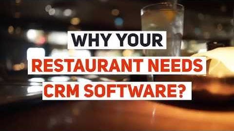 Why a Restaurant Needs to Have an Integrated CRM Software?