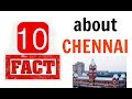 10 unknown facts about chennai must watch