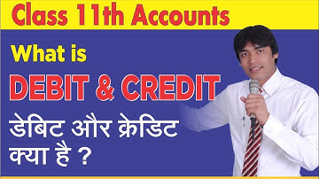What is debit and credit in hindi Accounts | class 11 |class 12th | bcom | MCOM | MBA