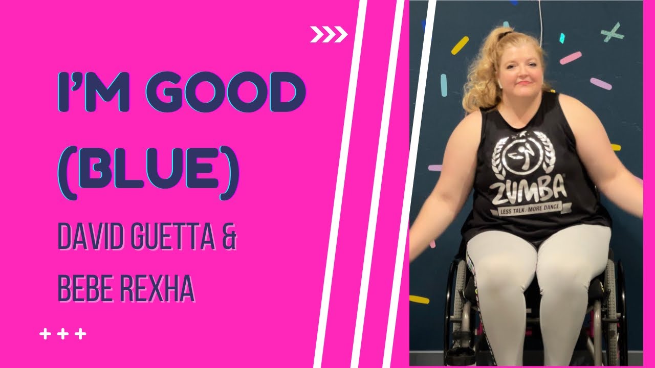 i-m-good-blue-by-david-guetta-bebe-rexha-wheelchair-zumba