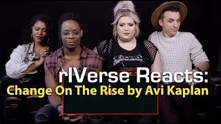 rIVerse Reacts: Change On The Rise by Avi Kaplan - M/V Reaction