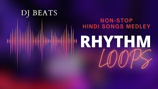 Bollywood Rhythm | DJ Beat Loop | #djbeat #dj #djremix
