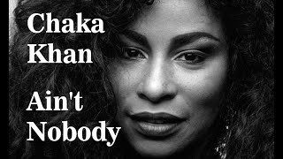 Ain&#39;t Nobody - Chaka Khan &amp; Rufus (Official HD Audio/Video) Hour Loop