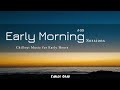 Early Morning Sessions #08 | Carlos Grau · Valencia