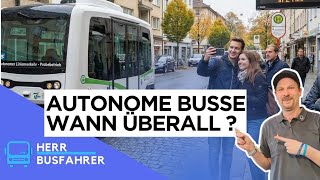 Herr Busfahrer Flächendeckende Autonome Linienbusse Ab Wann?