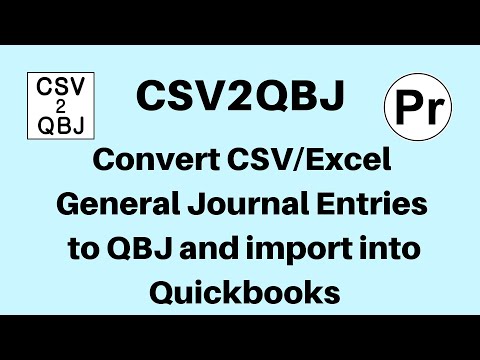 CSV2QBJ (Win): Convert CSV/Excel GJEntries to QBJ and import into QB