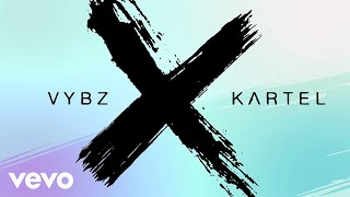 Video thumbnail of "Vybz Kartel - X (All Of Your Exes) (Official Audio)"