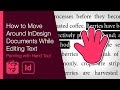 How to Move Around InDesign Documents While Editing Text