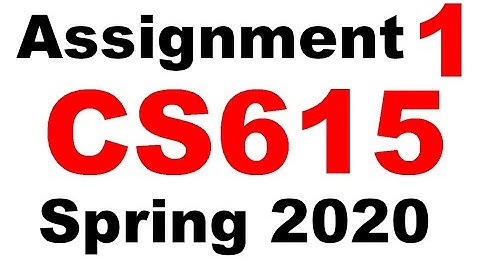 Cs615 assignment solution|| Cs615 assignment spring 2020|| Cs615 assignment solved