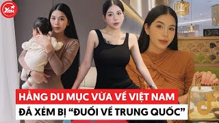 Hằng Du Mục vừa về Việt Nam, đã xém bị 