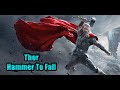 Thor - Hammer to Fall (MCU Tribute)