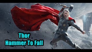 Thor - Hammer to Fall (MCU Tribute)