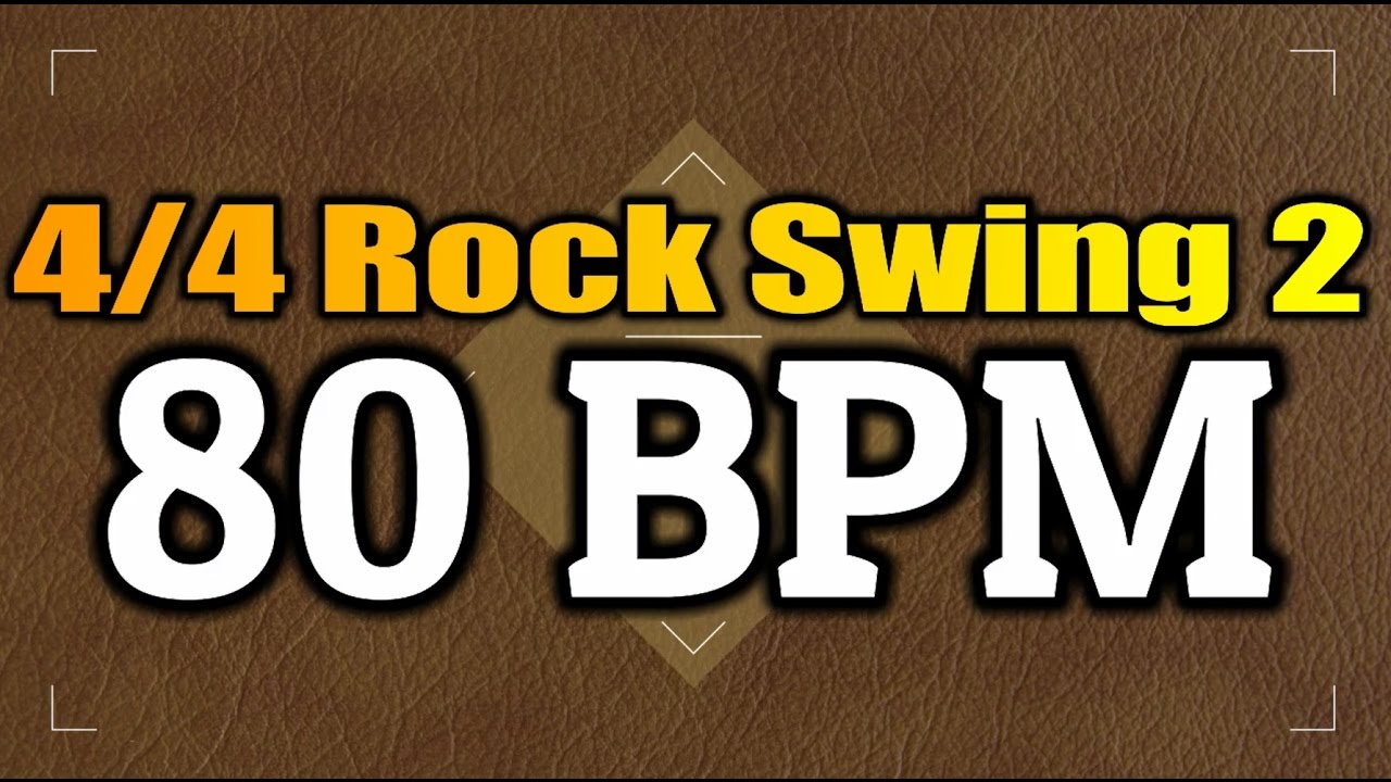 80 BPM Rock Swing 2 4/4 Drum Track Metronome Drum Beat YouTube