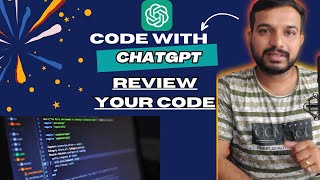 Get help from ChatGPT for code Review |ChatGPT Hack|Coding With ChatGPT | Learn Coding using ChatGPT