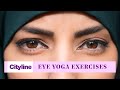 Eye yoga exercises that will help boost your vision