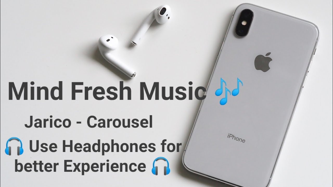 Mind Fresh Music 🎶 | Part 19 | Jarico - Carousel | 🎧 Use Headphones for better Experience 🎧